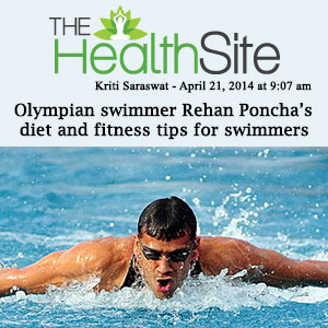 The Health Site - Olympian Swimmer Rehan Poncha’s diet and fitness tips for Swimmers
